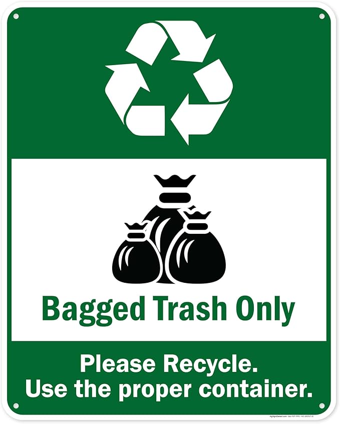 Bagged Trash Only Please Recycle Use The Proper Container Sign, 24x30 Inches, 55 mil thick HDPS (high density polystyrene), Made in USA by My Sign Center
