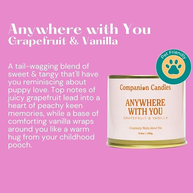 Companion Candles Pet-Friendly Wood Wick Candle - “Anywhere with You” Grapefruit & Vanilla, Coconut Soy Wax Scented, Over 50 Hr Burn Time, Non-Toxic, Women-Owned, Made in USA (11.8 oz.)