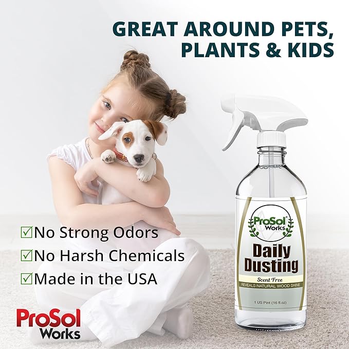 PROSOL WORKS Daily Dusting Spray Surface Cleaner 16 oz - Wood Cleaner Cleaning Spray for Tables, Banisters, Old Wooden Cabinet, Doors, Decors & Antique Restorer Revealing Natural Shine