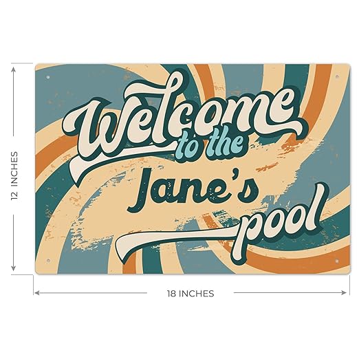 Custom Pool Sign, Fun Welcome to The Pool for Décor Sign, 12x18 Inches, Rust Free .063 Aluminum, Fade Resistant, Made in USA by Sigo Signs