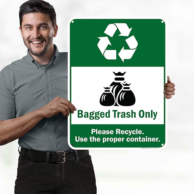 Bagged Trash Only Please Recycle Use The Proper Container Sign, 18x24 Inches, 55 mil thick HDPS (high density polystyrene), Made in USA by My Sign Center