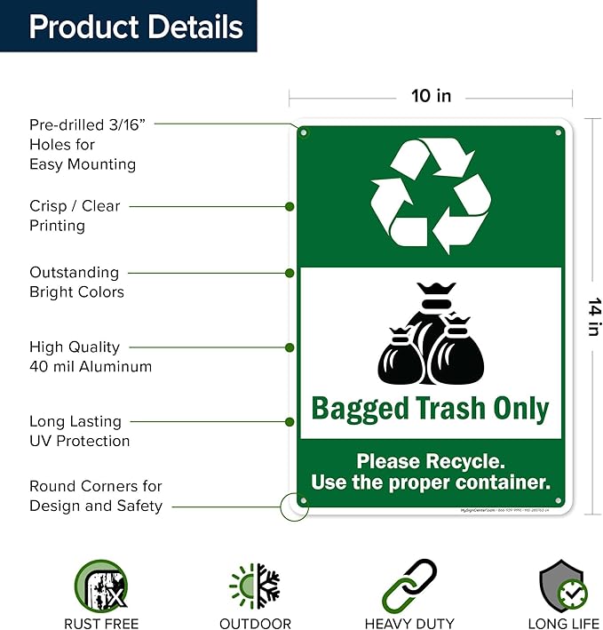 Bagged Trash Only Please Recycle Use The Proper Container Sign, 10x14 Inches, Rust Free .040 Aluminum, Fade Resistant, Made in USA by My Sign Center