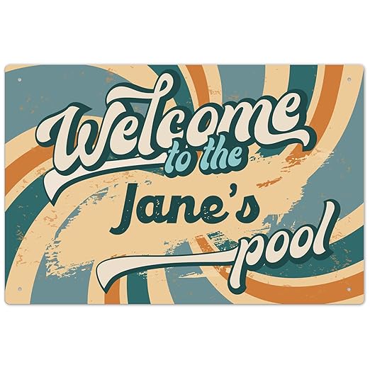 Custom Pool Sign, Fun Welcome to The Pool for Décor Sign, 12x18 Inches, Rust Free .063 Aluminum, Fade Resistant, Made in USA by Sigo Signs