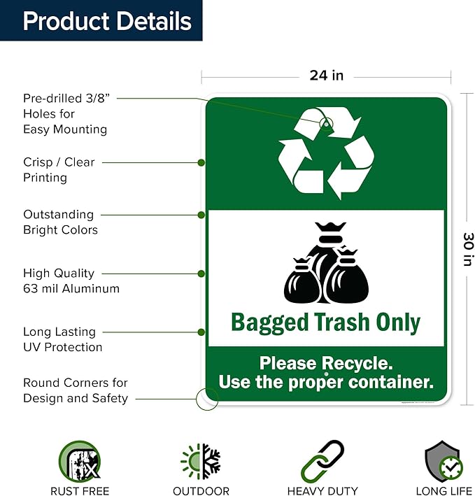 Bagged Trash Only Please Recycle Use The Proper Container Sign, 24x30 Inches, Rust Free .063 Aluminum, Fade Resistant, Made in USA by My Sign Center