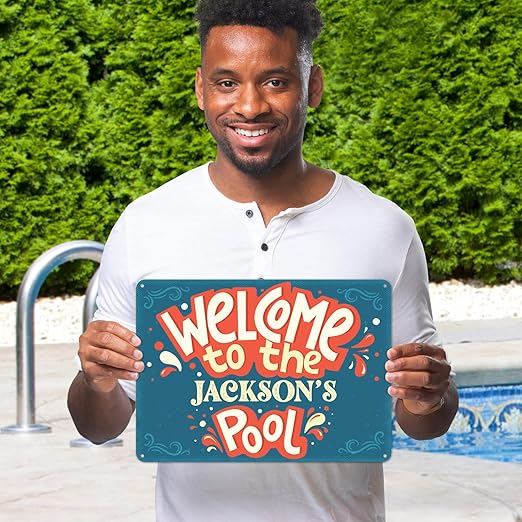 Custom Pool Sign, Welcome To The Pool Fun For Pool Décor Sign, 10x14 Inches, Rust Free .040 Aluminum, Fade Resistant, Made in USA by Sigo Signs