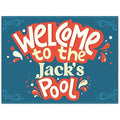 Custom Pool Sign, Welcome to The Pool Fun for Pool Décor Sign, 18x24 Inches, Rust Free .063 Aluminum, Fade Resistant, Made in USA by Sigo Signs
