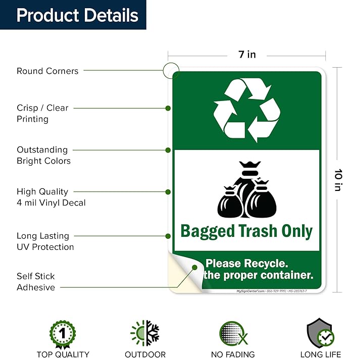 Bagged Trash Only Please Recycle Use The Proper Container Sign, 10x7 Inches, 4 Mil Vinyl Decal Stickers Weather Resistant, Made in USA by My Sign Center