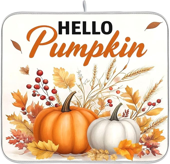 Hello Pumpkin Dish Drying Mat for Kitchen Countertop 16x18 Fall Harvest Leaves Berry White Small Drying Mat Reusable Quick Dry Dish Sink Mats Easy Clean Decorative Essentials