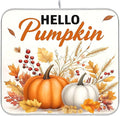 Hello Pumpkin Dish Drying Mat for Kitchen Countertop 16x18 Fall Harvest Leaves Berry White Small Drying Mat Reusable Quick Dry Dish Sink Mats Easy Clean Decorative Essentials