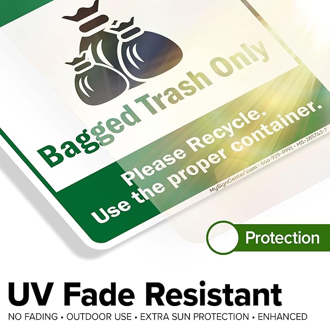 Bagged Trash Only Please Recycle Use The Proper Container Sign, 10x7 Inches, 4 Mil Vinyl Decal Stickers Weather Resistant, Made in USA by My Sign Center