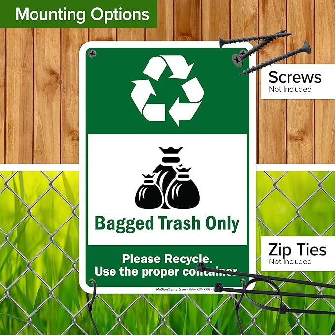 Bagged Trash Only Please Recycle Use The Proper Container Sign, 10x7 Inches, Rust Free .040 Aluminum, Fade Resistant, Made in USA by My Sign Center