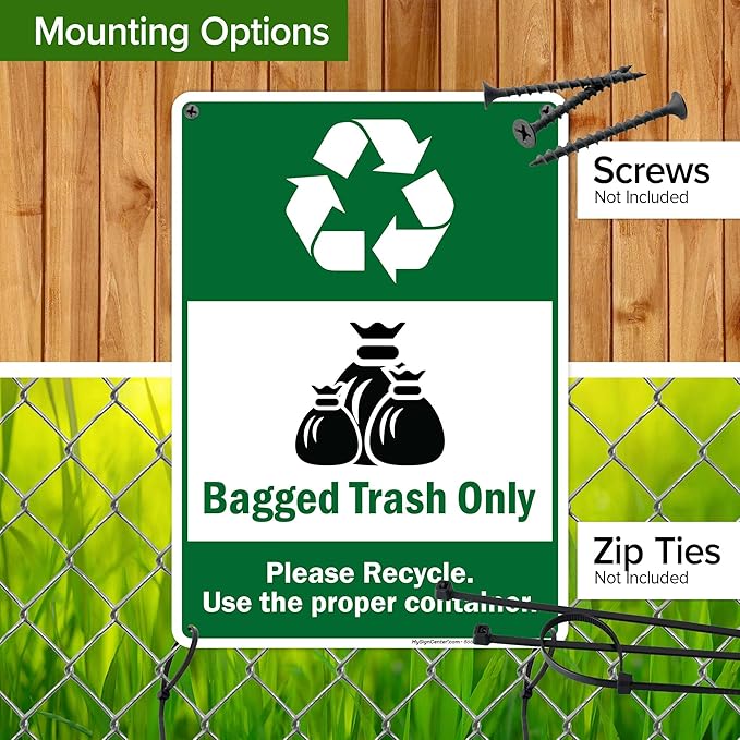 Bagged Trash Only Please Recycle Use The Proper Container Sign, 10x14 Inches, 55 mil thick HDPS (high density polystyrene), Made in USA by My Sign Center