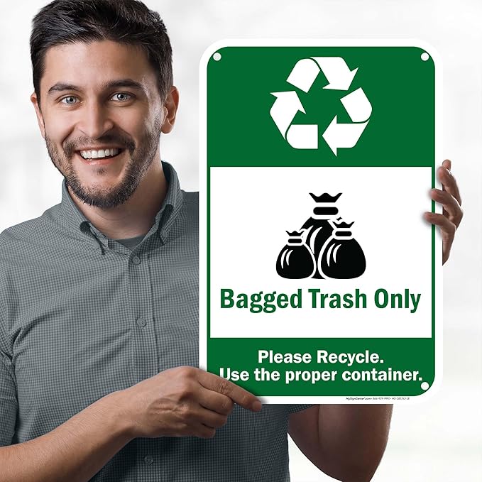 Bagged Trash Only Please Recycle Use The Proper Container Sign, 12x18 Inches, 55 mil thick HDPS (high density polystyrene), Made in USA by My Sign Center