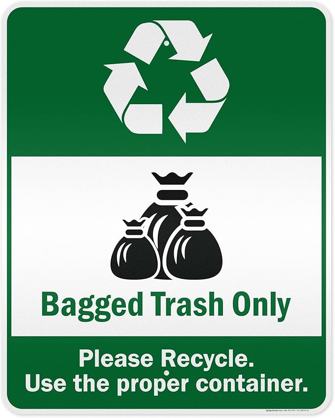 Bagged Trash Only Please Recycle Use The Proper Container Sign, 24x30 Inches, 3M EGP Reflective .080 Aluminum, Fade Resistant, Made in USA by My Sign Center