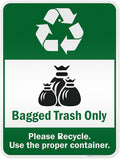 Bagged Trash Only Please Recycle Use The Proper Container Sign, 18x24 Inches, 3M EGP Reflective .080 Aluminum, Fade Resistant, Made in USA by My Sign Center