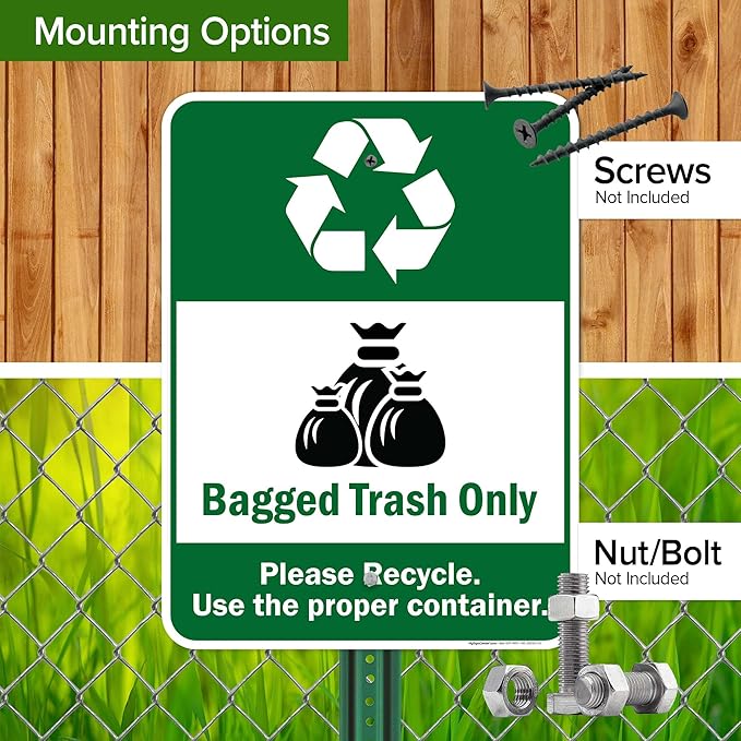 Bagged Trash Only Please Recycle Use The Proper Container Sign, 18x24 Inches, Rust Free .063 Aluminum, Fade Resistant, Made in USA by My Sign Center