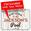 Custom Pool Sign, for Dad and Him Welcome to The Pool for Sign, 10x14 Inches, Rust Free .040 Aluminum, Fade Resistant, Made in USA by Sigo Signs