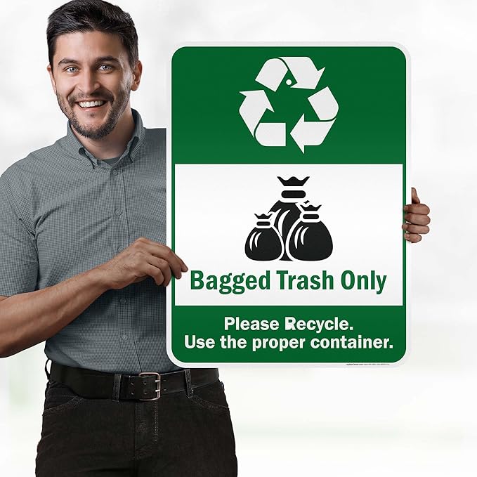 Bagged Trash Only Please Recycle Use The Proper Container Sign, 18x24 Inches, 3M EGP Reflective .080 Aluminum, Fade Resistant, Made in USA by My Sign Center