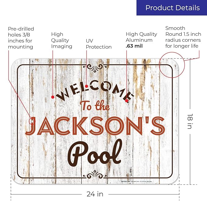 Custom Pool Sign, for Dad and Him Welcome to The Pool for Sign, 18x24 Inches, Rust Free .063 Aluminum, Fade Resistant, Made in USA by Sigo Signs