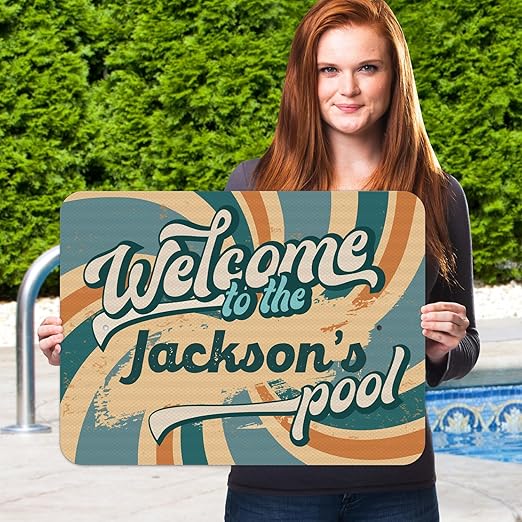 Custom Pool Sign, Fun Welcome to The Pool for Décor Sign, 18x24 Inches, Rust Free .063 Aluminum, Fade Resistant, Made in USA by Sigo Signs