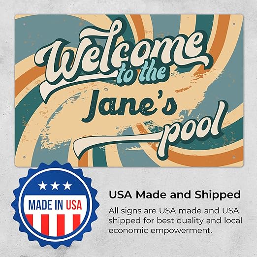 Custom Pool Sign, Fun Welcome to The Pool for Décor Sign, 12x18 Inches, Rust Free .063 Aluminum, Fade Resistant, Made in USA by Sigo Signs