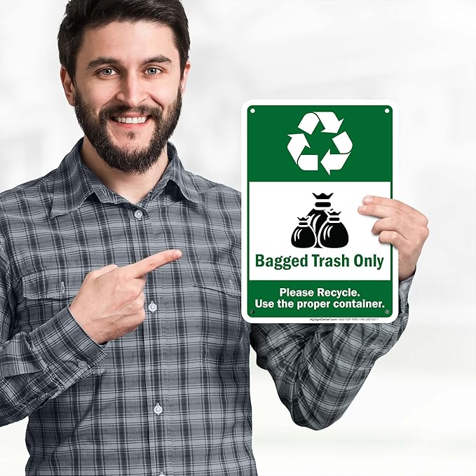 Bagged Trash Only Please Recycle Use The Proper Container Sign, 10x7 Inches, Rust Free .040 Aluminum, Fade Resistant, Made in USA by My Sign Center