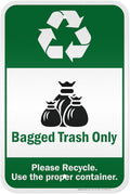 Bagged Trash Only Please Recycle Use The Proper Container Sign, 12x18 Inches, 3M EGP Reflective .063 Aluminum, Fade Resistant, Made in USA by My Sign Center