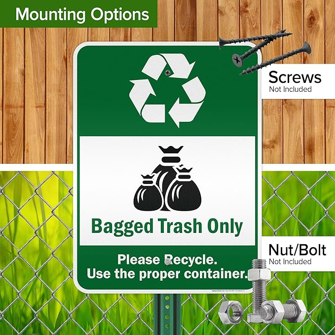Bagged Trash Only Please Recycle Use The Proper Container Sign, 18x24 Inches, 3M EGP Reflective .080 Aluminum, Fade Resistant, Made in USA by My Sign Center