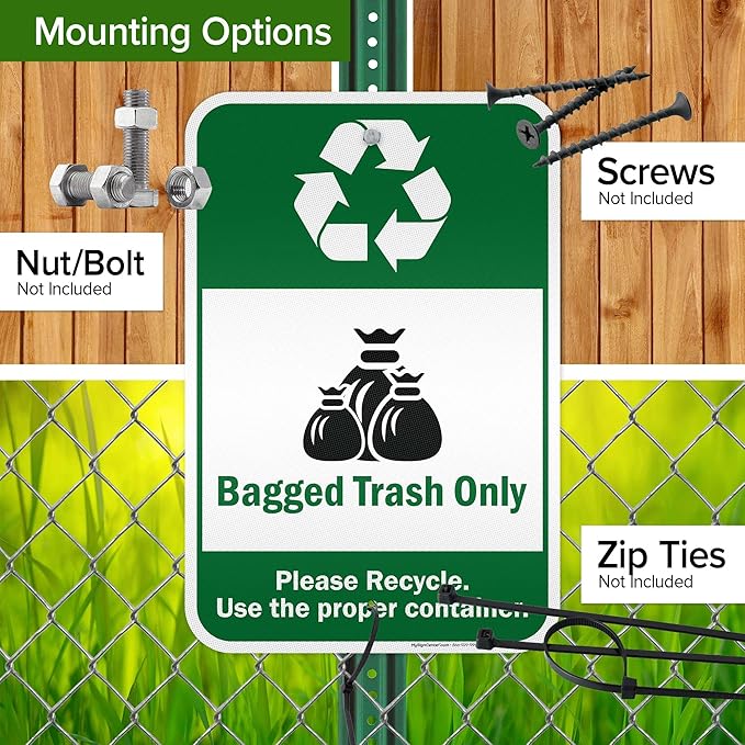 Bagged Trash Only Please Recycle Use The Proper Container Sign, 12x18 Inches, 3M EGP Reflective .063 Aluminum, Fade Resistant, Made in USA by My Sign Center